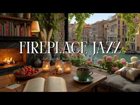 Cozy Jazz Cafe Music by the Fireplace – Soft Smooth Jazz Ambience for Calm and Cozy Atmosphere