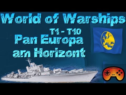 Pan Europa Zerstörer T1-T10 am Horizont in World of Warships - Gameplay Ideen German/Deutsch