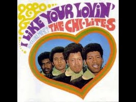 IT'S TIME FOR LOVE       THE CHI-LITES