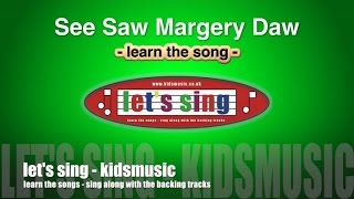 Kidzone - Let&#39;s Sing - See Saw Margery Daw