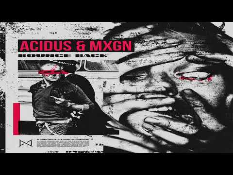 Acidus & MXGN - Bounce Back