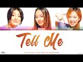 S.E.S. (에스이에스) - Tell Me Lyrics [Color Coded Han/Rom/Eng]