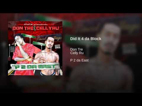 Don Tre & Cellyru "Did It 4 da Block"