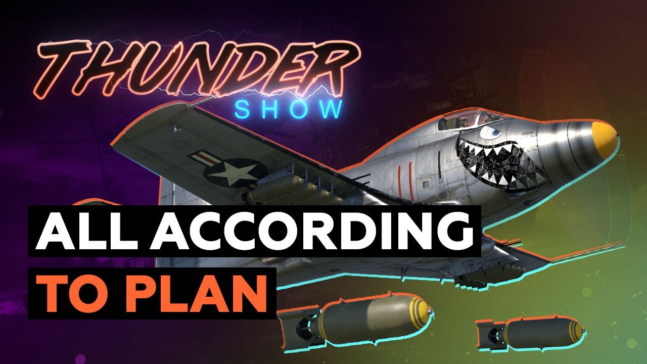 Video Thunder Show All According To Plan News War Thunder Video Thunder Show All According To Plan News War Thunder