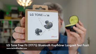 LG Tone Free Fit DTF7Q Bluetooth Kopfhörer Langzeittest & Verlosung