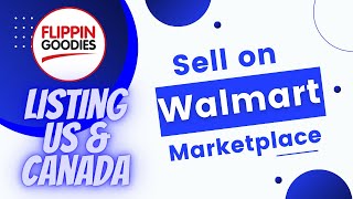 Walmart Marketplace Listing to US and Canada sites