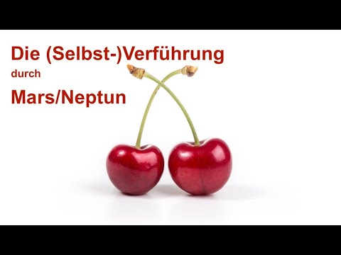 Astrologie: Mars/Neptun - die (Selbst-)Verführung