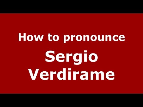 How to pronounce Sergio Verdirame (Spanish/Argentina) - PronounceNames.com