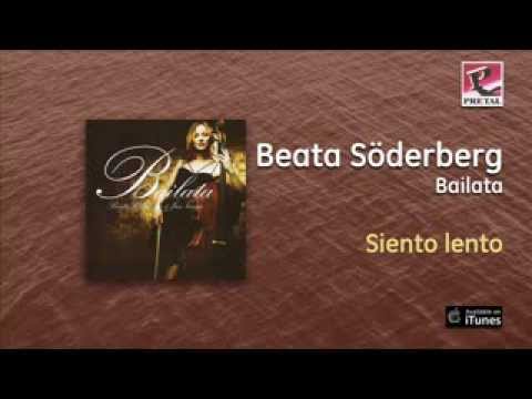 Beata Söderberg / Bailata - Siento lento