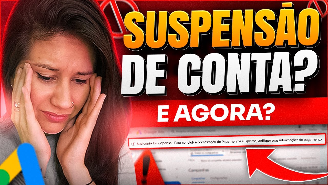 PRINCIPAIS CAUSAS DE SUSPENSÃO DE CONTA NO GOOGLE ADS AFILIADO [O QUE FAZER, COMO EVITAR E RECUPERAR