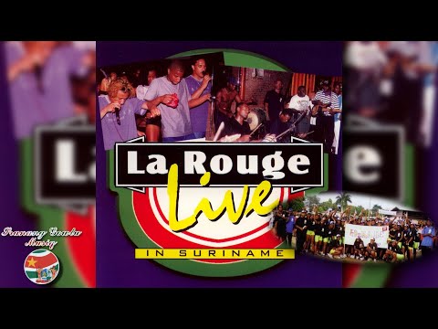 La Rouge - LIVE IN @SURINAME ''FULL LIVE ALBUM EDITON'' 1998/1999