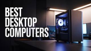 Best Desktop Computers 2026 – [don’t buy one before watching this]