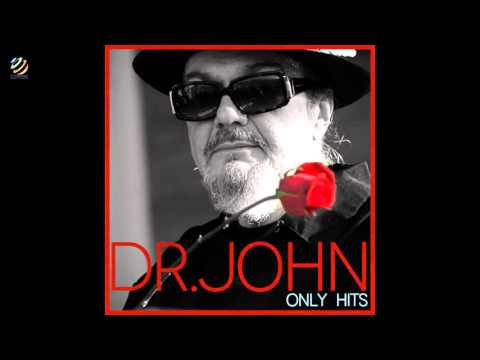 Dr. John Only Hits (Full Album) [HQ]