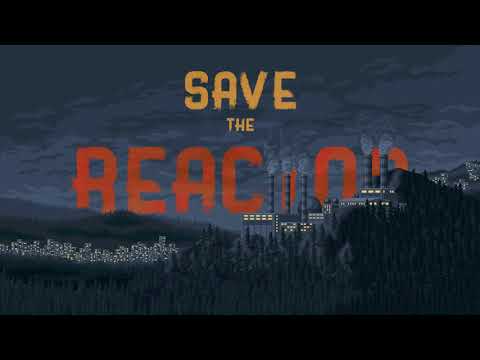 Save the Reactor Full OST
