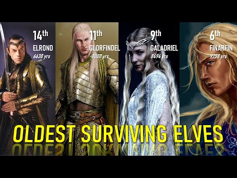 The Oldest Elves still Alive in Arda (Middle-earth)
