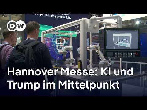 Weltgrößte Industriemesse in Hannover: Neue Technologien und Handelsbarrieren | DW Nachrichten