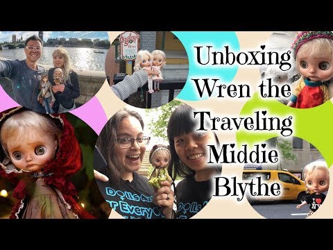 Unboxing the Traveling Custom Middie Blythe Wren