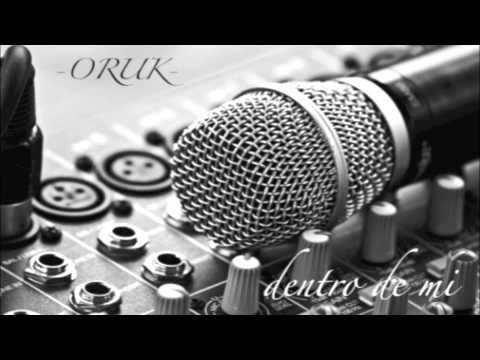 Oruk - Dentro de mi