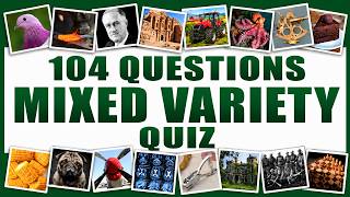 This Casual Variety Quiz Is Just What You Need Today! (104 Questions)