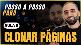 Como CLONAR PÁGINA de Vendas de Forma Manual ou Automática | Aula 05 | Curso de Estrutura Própria