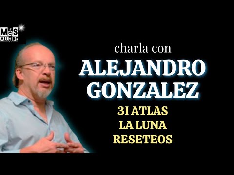 Más allá del contacto Alejandro González su perspectiva del alma, líneas de tiempo, 3I Atlas…
