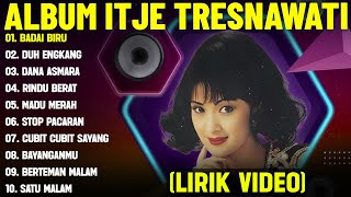 Download lagu BADAI BIRU - ITJE TRISNAWATI FULL ALBUM TERBAIK (LIRIK VIDEO) DUH ENGKANG -DANGDUT LAWAS 2025 mp3