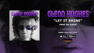 Glenn Hughes "Let It Shine" (Official Audio)