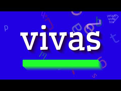 How to say "vivas"! (High Quality Voices)
