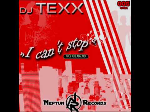 DJ Texx - I can´t stop
