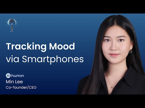 Tracking Mood via Smartphones - Min Lee (Co-founder/CEO of Humin) - #3