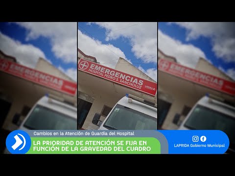 LAPRIDA I Buenos Aires I CAMBIOS EN LA ATENCIÓN DE GUARDIA DEL HOSPITAL: PRIORIDAD SEGÚN GRAVEDAD