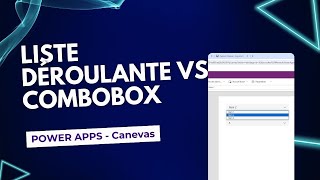 Liste déroulante (Dropdown )vs Combobox dans Power Apps Canvas