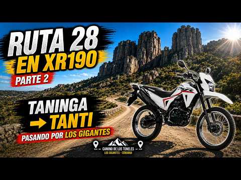 ⛰️ La Ruta 28 como ya no la vas a ver | XR190 hasta Tanti