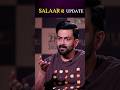 Prithviraj Sukumaran Shares Salaar 2 Update Prabhas NTVENT