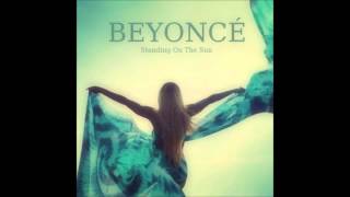 Beyoncé Standing On The Sun [STUDIO VERSION]