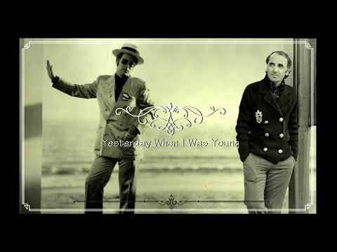 Elton John & Charles Aznavour - Yesterday When I Was Young