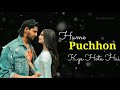 Hame Pucho Kya Hota Hai Marjaavan Lyrics WhatsApp Status