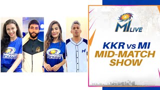 KKR vs MI - Mid-match Show