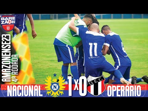 Nacional 1x0 Operário - 4ª Rodada / Amazonense 2023