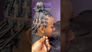 how i do my goddess soft locs?