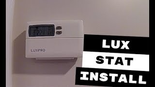 LUX PROGRAMMABLE THERMOSTAT INSTALLED