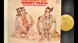 Spooky Tooth: Nobody There At All - Track 4 - The Last Puff