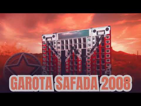 GAROTA SAFADA 2008 - MÉDIOS PRA PAREDÃO