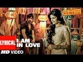 I Am In Love Lyrical Video Once Upon A Time In Mumbai Pritam Emraan Hashmi Prachi Desai