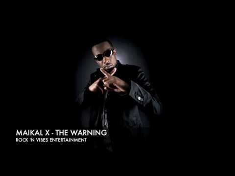 MAIKAL X - THE WARNING