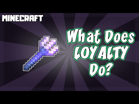 What Does Loyalty Enchantment Do in Minecraft?