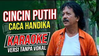 Download lagu Cincin Putih - Caca Handika | Versi Karaoke mp3