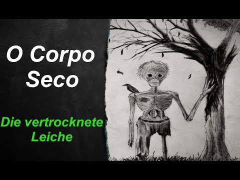 Legend Zone : O Corpo Seco - Die vertrocknete Leiche  [Deutsch/German]