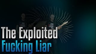 The Exploited - Fucking Liar  (Guitar/bass cover and lyrics)