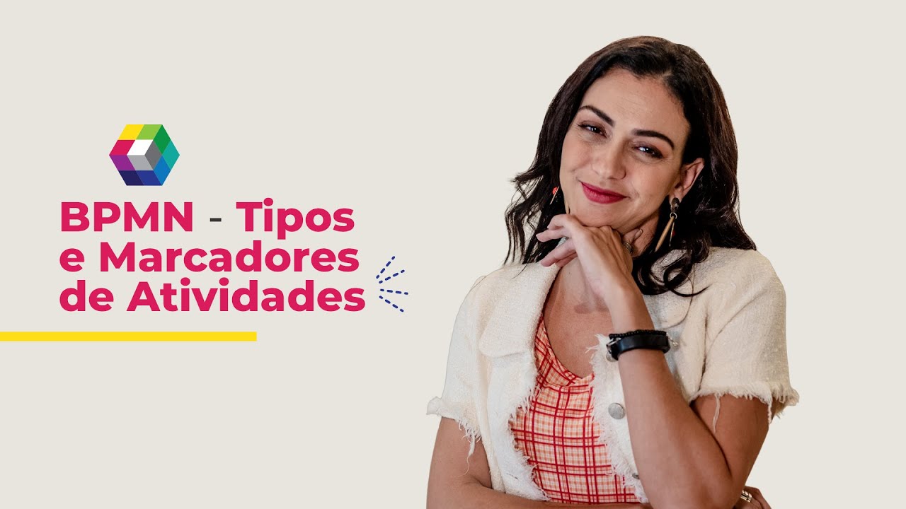 Notação BPMN - Tipos e Marcadores de Atividades